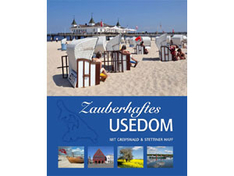 Zauberhaftes Usedom mit Greifswald und Stettiner Haff Zauberhaftes Usedom mit Greifswald und Stettiner Haff