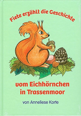 Kinderbuch mit Fiete, dem Trassenheider Ferienfuchs